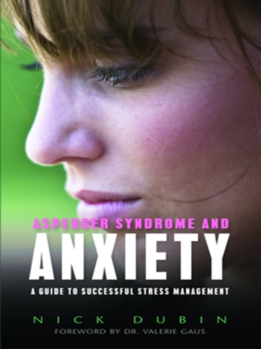 Title details for Asperger Syndrome and Anxiety by Nick Dubin - Wait list